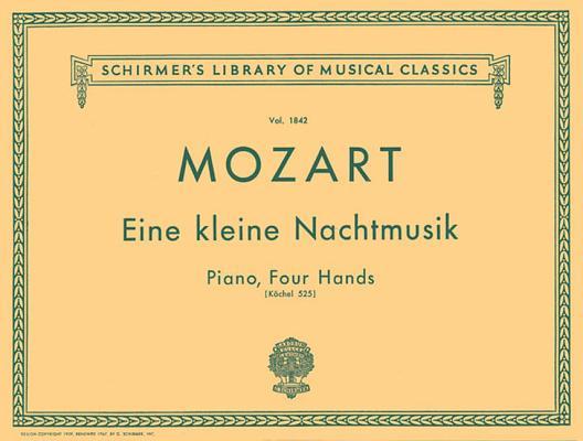 Eine Kleine Nachtmusik (K. 525): Schirmer Library of Classics Volume 1842 Piano Duet - Wolfgang Amadeus Mozart