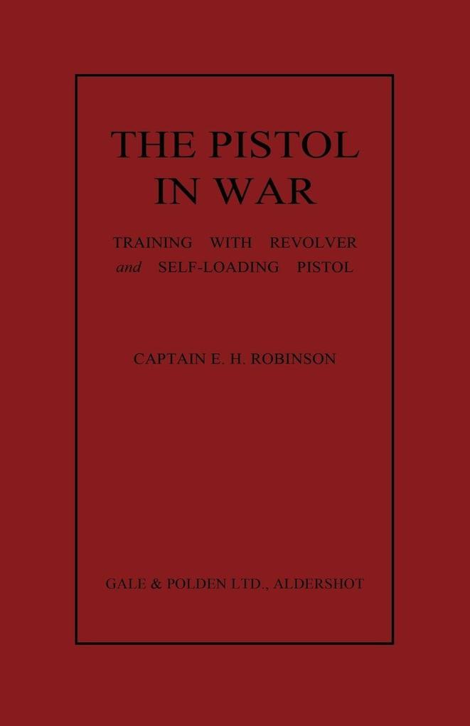 The Pistol in War