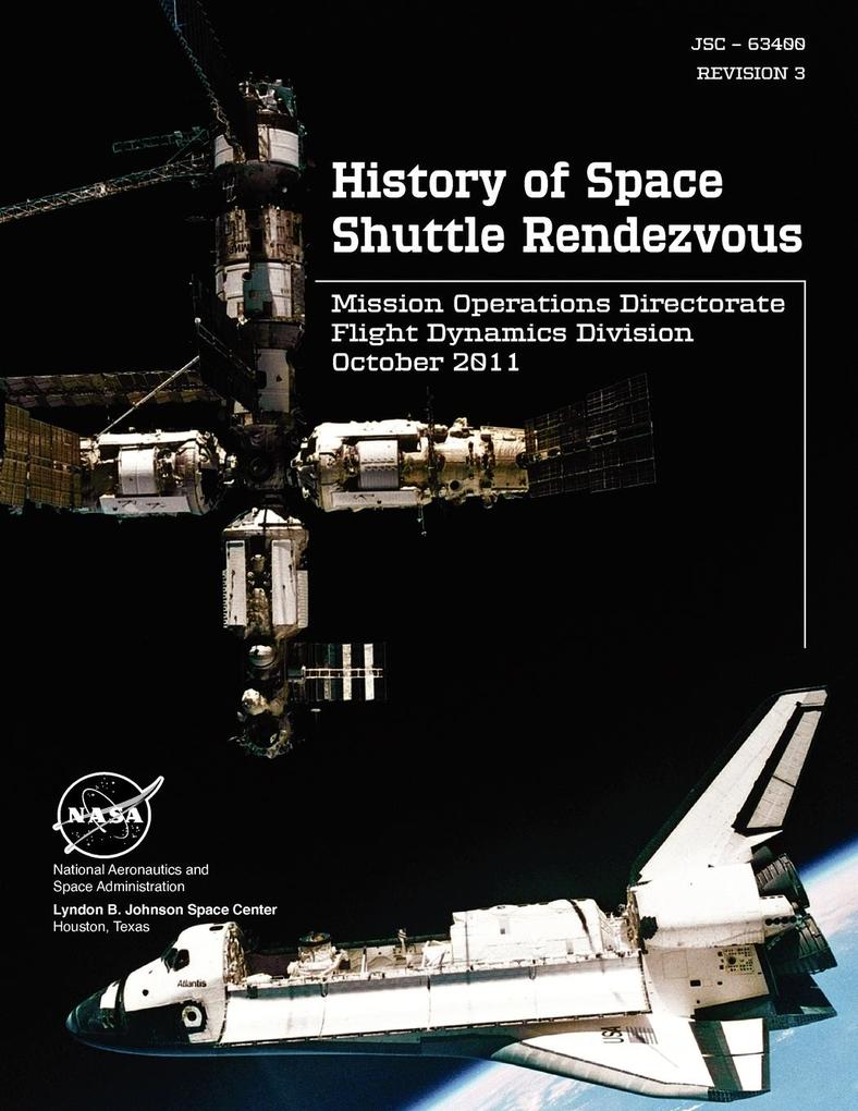 History of Space Shuttle Rendezvous (Jsc - 63400. Revision 3)