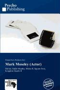 Mark Moseley (Actor)
