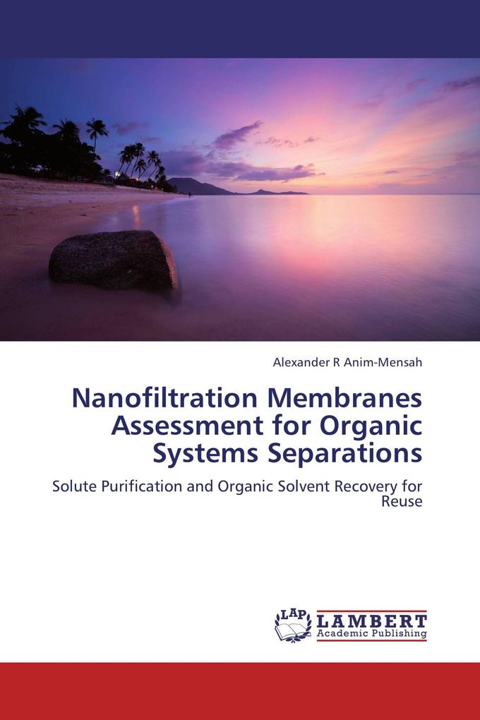 Nanofiltration Membranes Assessment for Organic Systems Separations