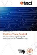 Positive Train Control
