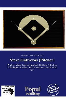 Steve Ontiveros (Pitcher)