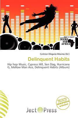 Delinquent Habits