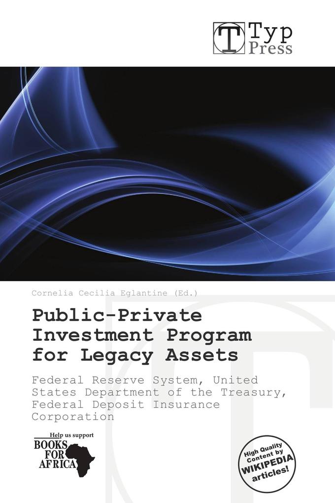 Public-Private Investment Program for Legacy Assets