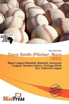 Dave Smith (Pitcher Born 1955)