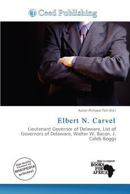 Elbert N. Carvel