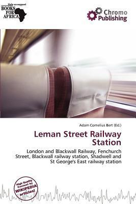 Leman Street Railway Station
