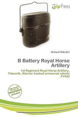 B Battery Royal Horse Artillery