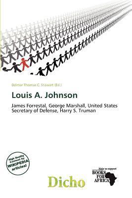 Louis A. Johnson