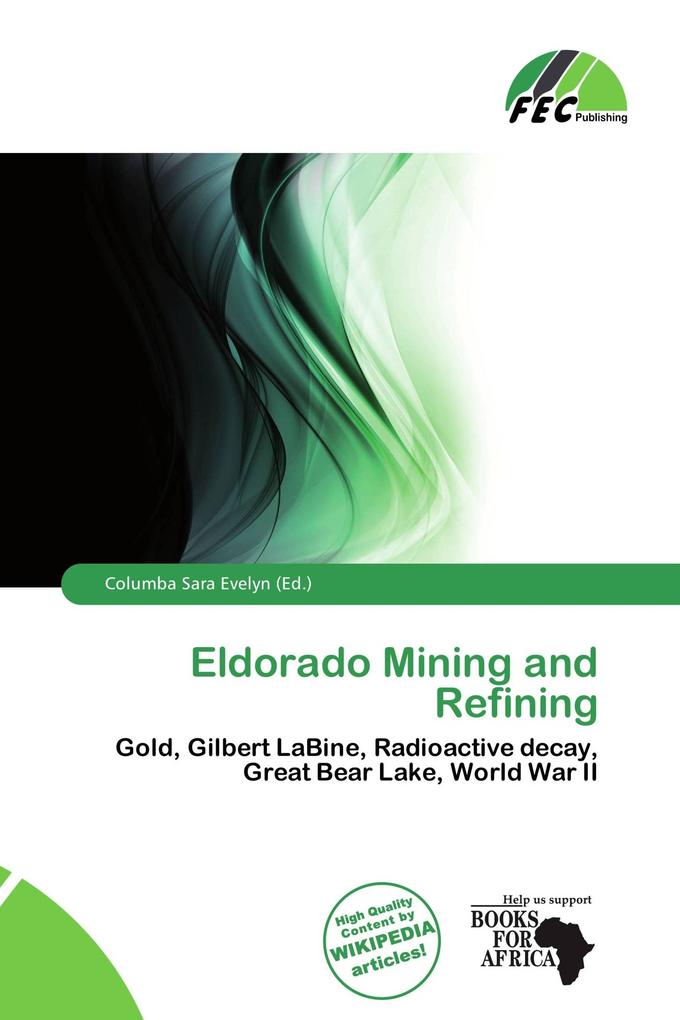 Eldorado Mining and Refining