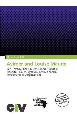 Aylmer and Louise Maude
