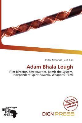 Adam Bhala Lough