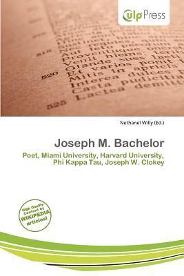 Joseph M. Bachelor