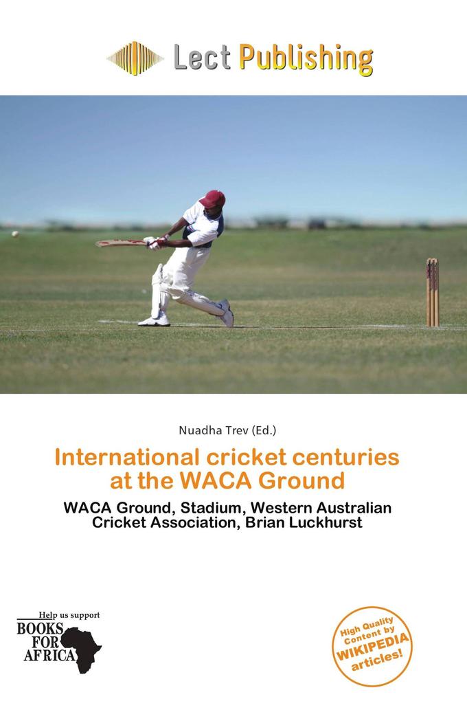 International cricket centuries at the WACA Ground