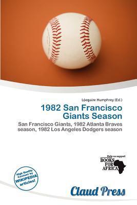 1982 San Francisco Giants Season