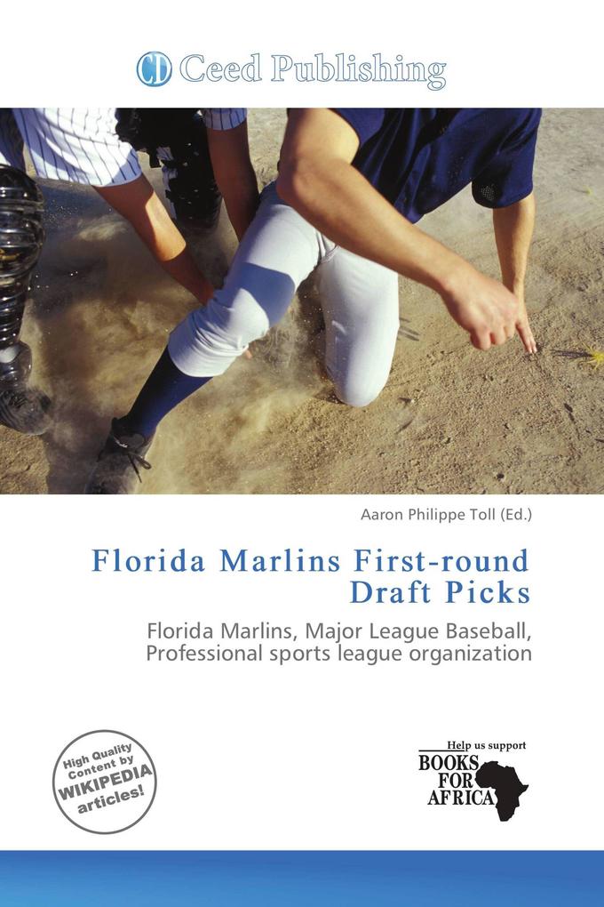 Florida Marlins First-round Draft Picks
