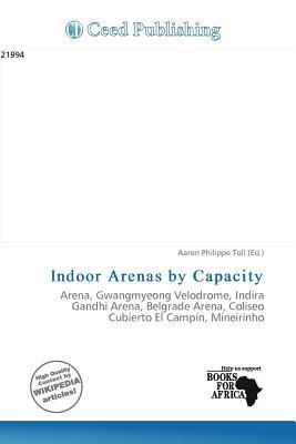 Indoor Arenas by Capacity