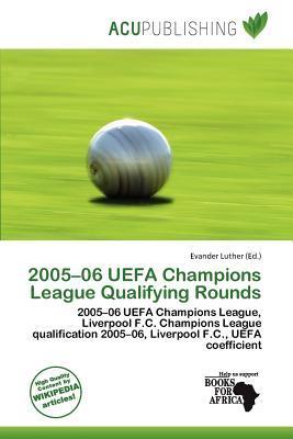 2005-06 UEFA Champions League Qualifying Rounds