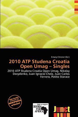 2010 ATP Studena Croatia Open Umag - Singles