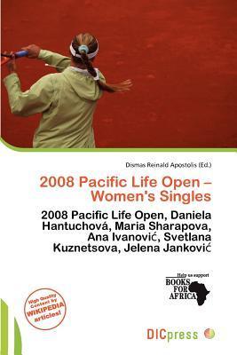 2008 Pacific Life Open - Women's Singles