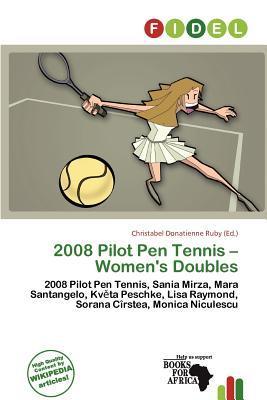 2008 Pilot Pen Tennis - Women's Doubles