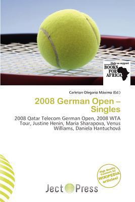 2008 German Open - Singles