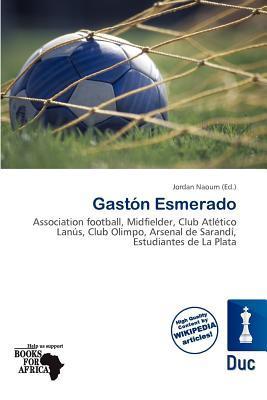 Gastón Esmerado