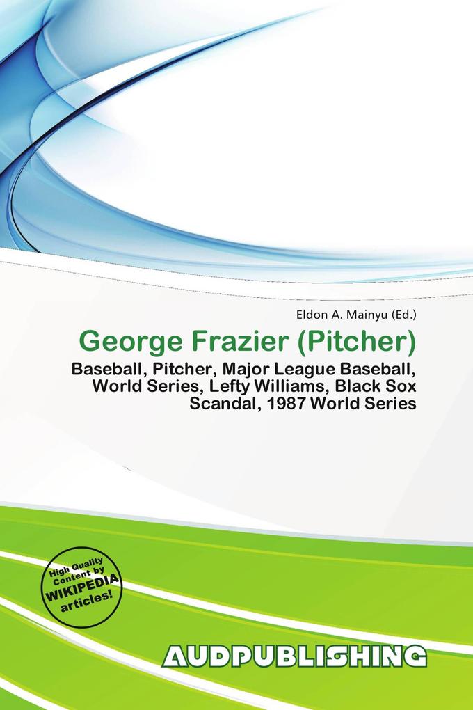 George Frazier (Pitcher)