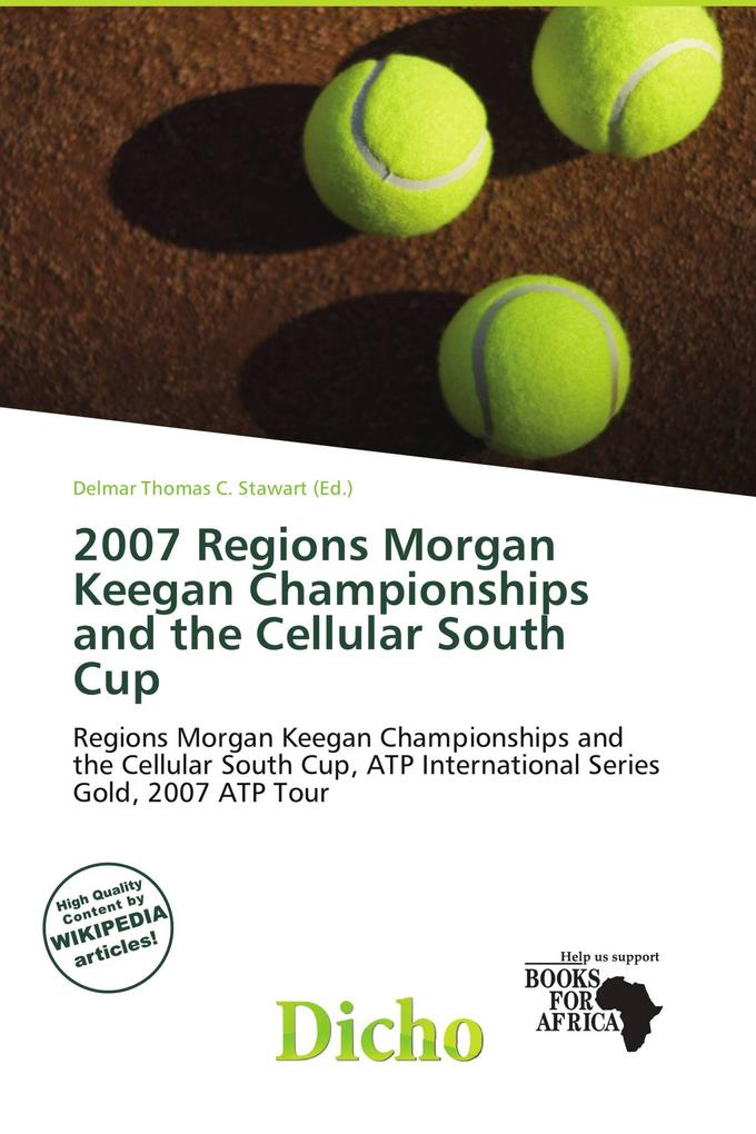 2007 Regions Morgan Keegan Championships and the Cellular South Cup