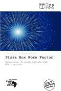 Pizza Box Form Factor