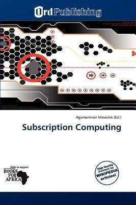 Subscription Computing