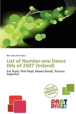 List of Number-one Dance Hits of 2007 (Ireland)