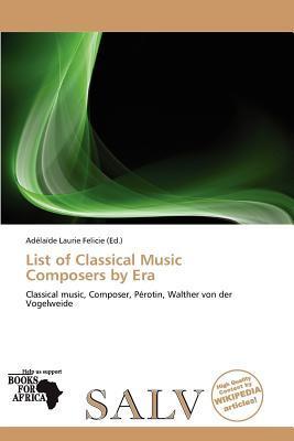 List of Classical Music Composers by Era