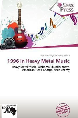 1996 in Heavy Metal Music