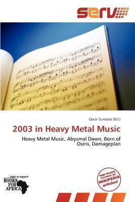 2003 in Heavy Metal Music