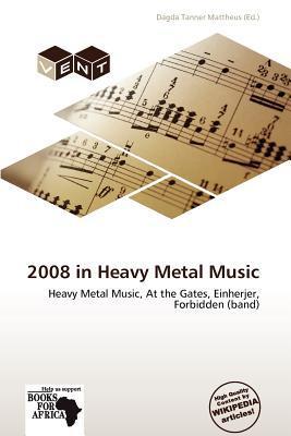 2008 in Heavy Metal Music
