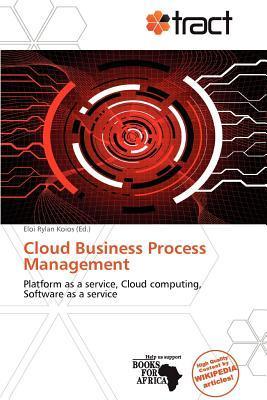 Cloud Business Process Management