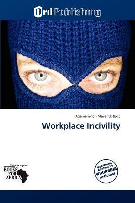 Workplace Incivility
