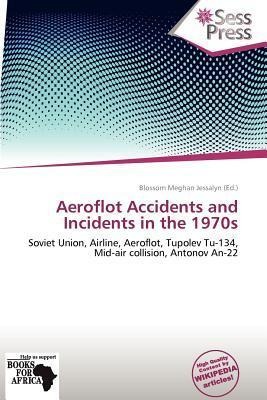 Aeroflot Accidents and Incidents in the 1970s
