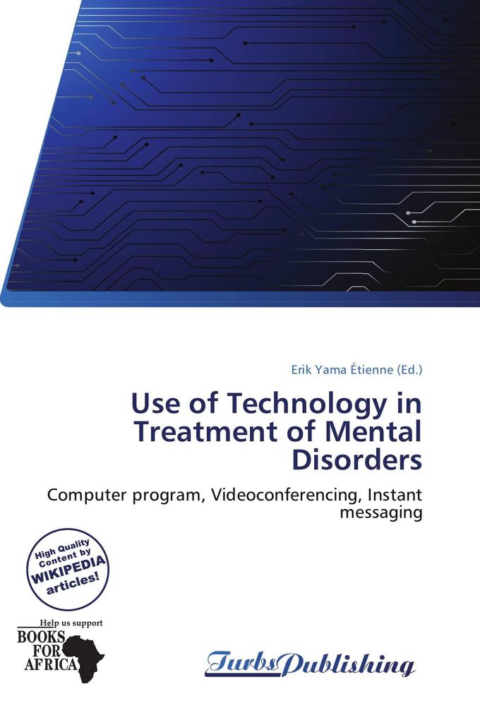 Use of Technology in Treatment of Mental Disorders