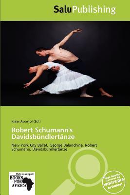 Robert Schumann's Davidsbündlertänze