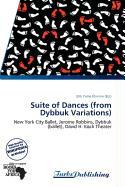 Suite of Dances (from Dybbuk Variations)