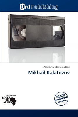 Mikhail Kalatozov
