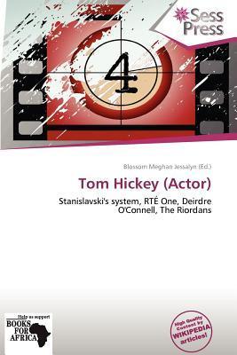 Tom Hickey (Actor)
