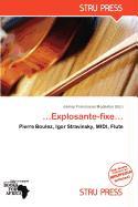 ...Explosante-fixe...