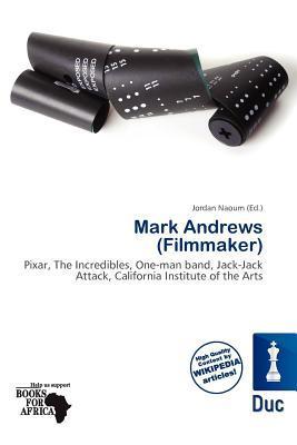 Mark Andrews (Filmmaker)