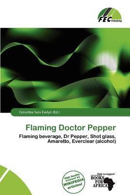 Flaming Doctor Pepper