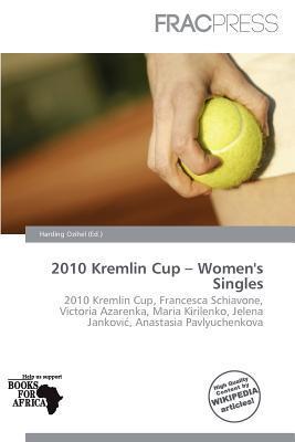 2010 Kremlin Cup - Women's Singles