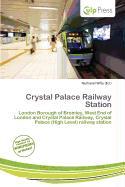 Crystal Palace Railway Station